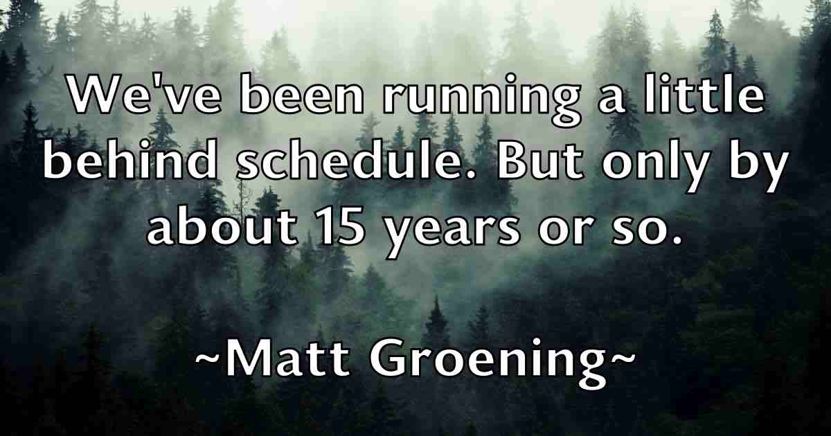 /images/quoteimage/matt-groening-fb-559033.jpg
