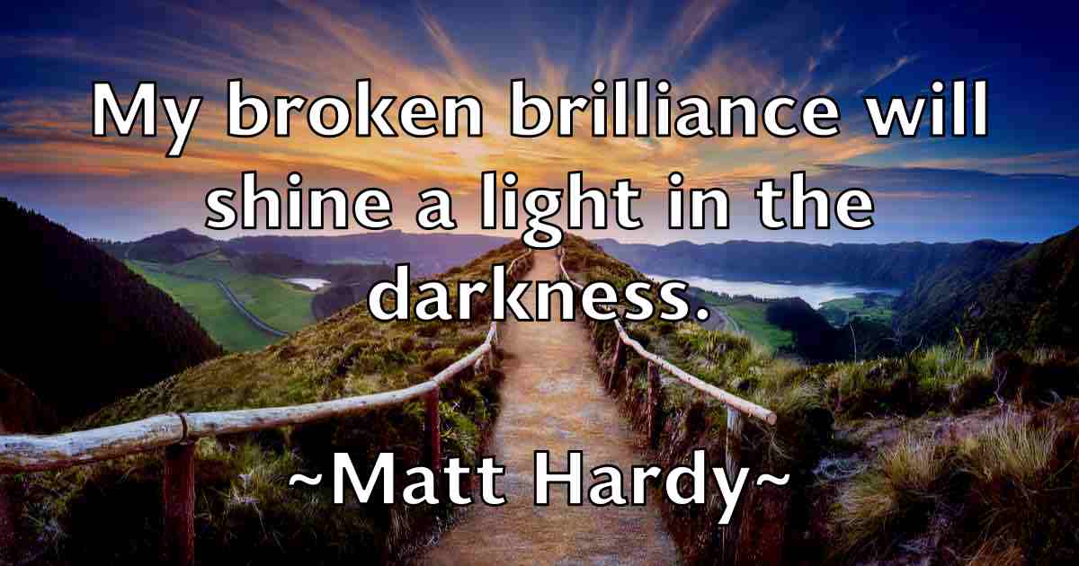 /images/quoteimage/matt-hardy-fb-559189.jpg