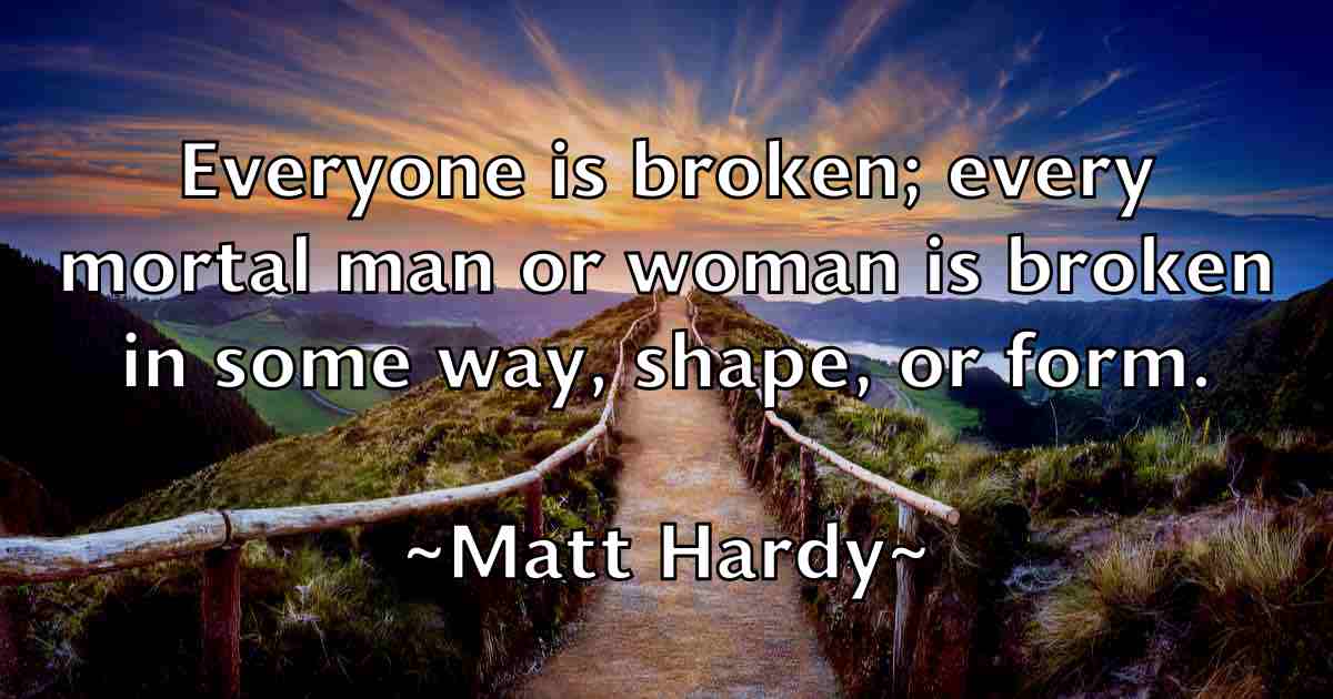 /images/quoteimage/matt-hardy-fb-559198.jpg