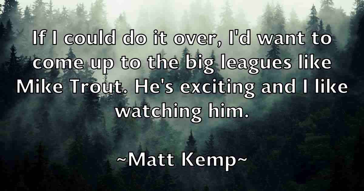 /images/quoteimage/matt-kemp-fb-559344.jpg