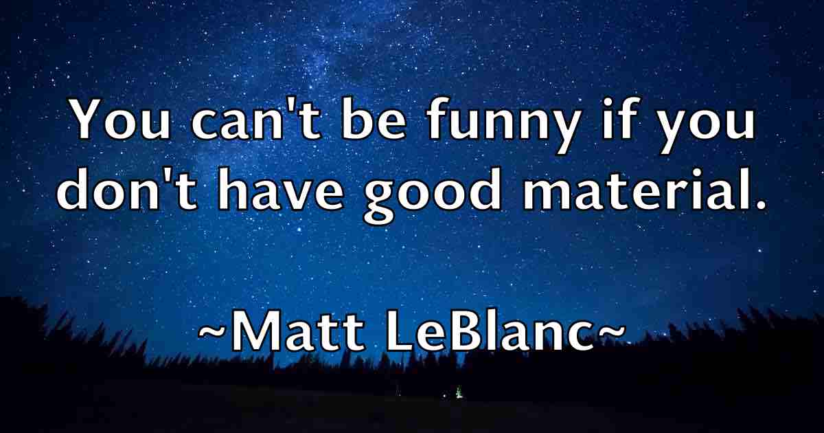/images/quoteimage/matt-leblanc-fb-559590.jpg