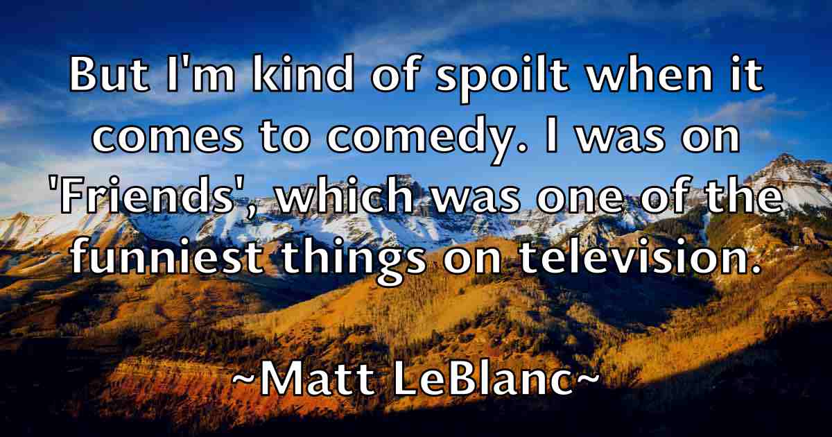 /images/quoteimage/matt-leblanc-fb-559595.jpg