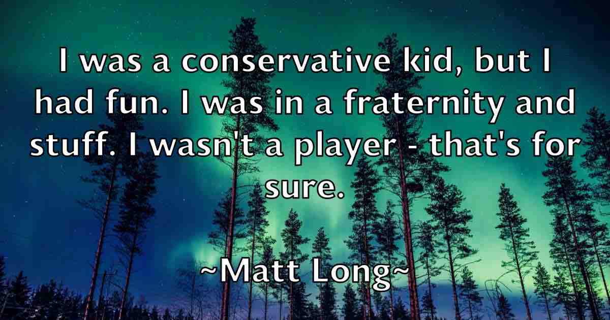/images/quoteimage/matt-long-fb-559640.jpg