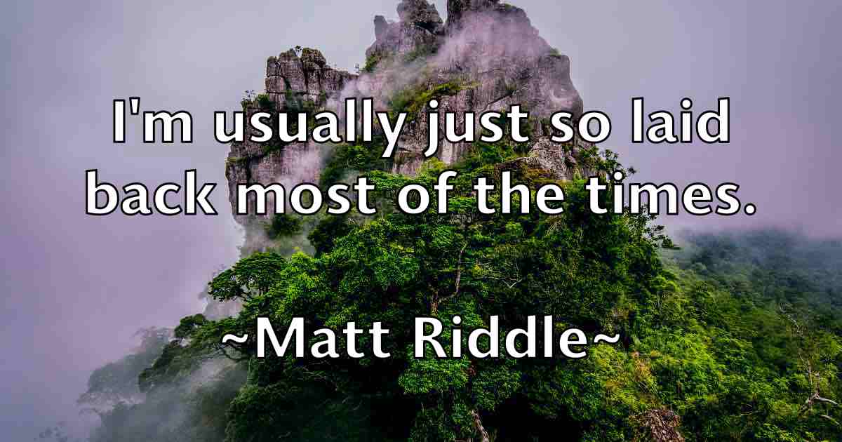 /images/quoteimage/matt-riddle-fb-559940.jpg