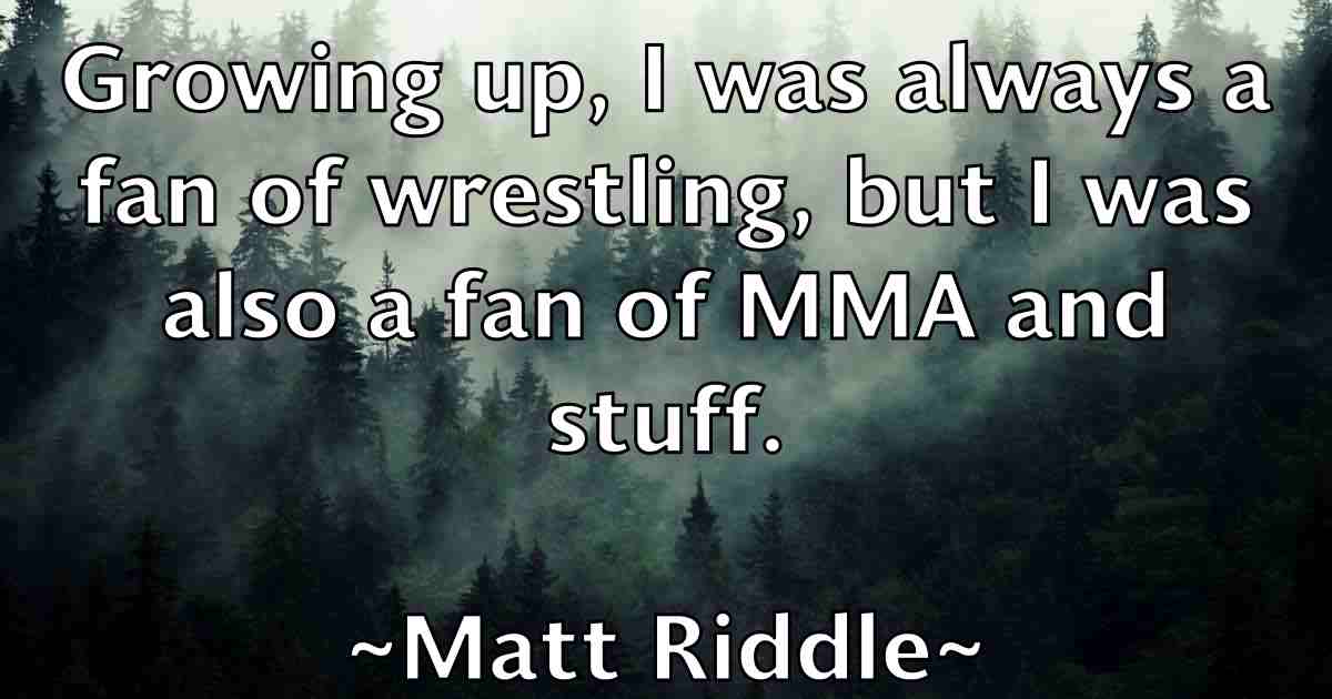 /images/quoteimage/matt-riddle-fb-559943.jpg