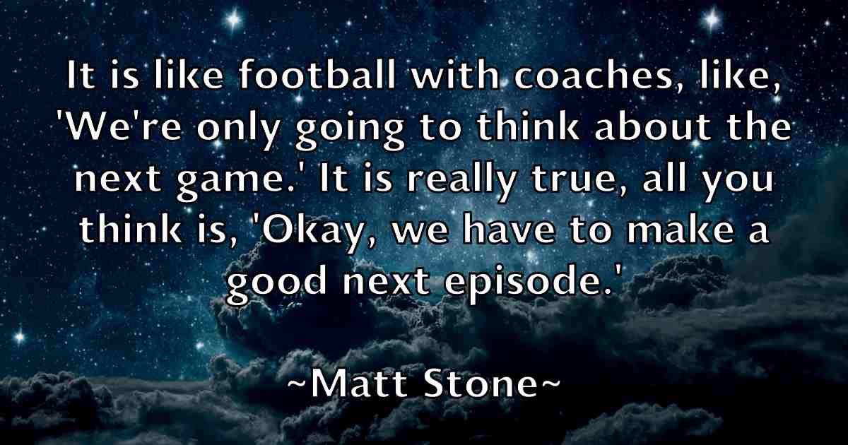 /images/quoteimage/matt-stone-fb-560346.jpg