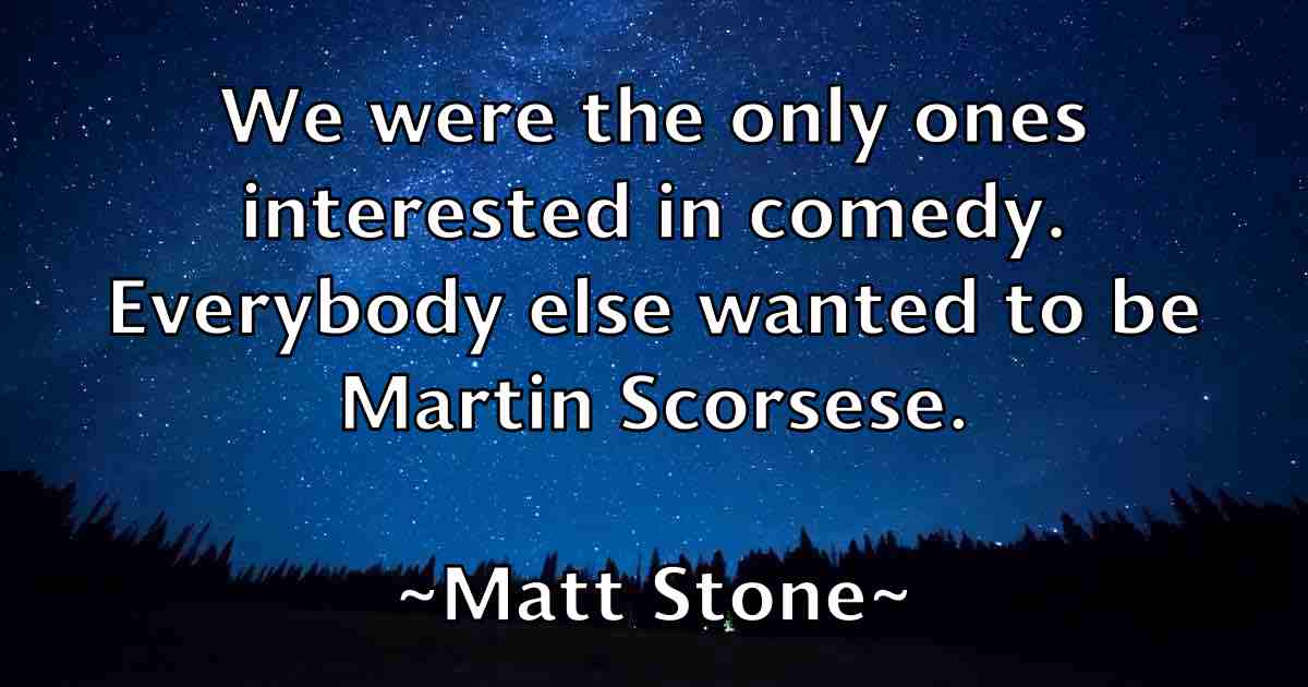 /images/quoteimage/matt-stone-fb-560348.jpg