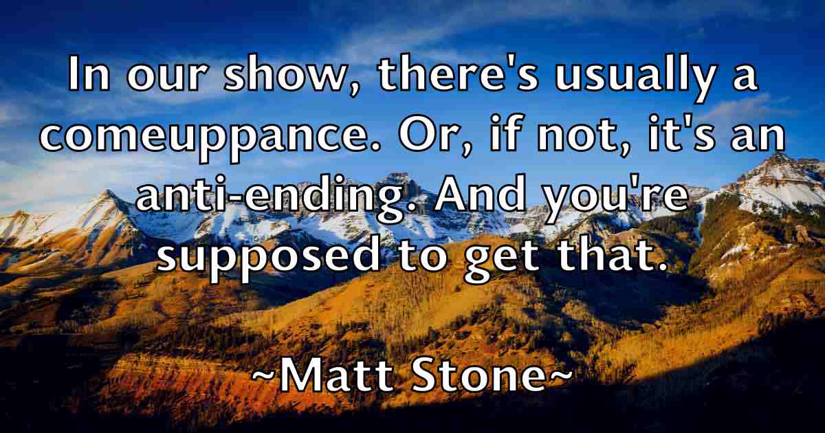 /images/quoteimage/matt-stone-fb-560351.jpg