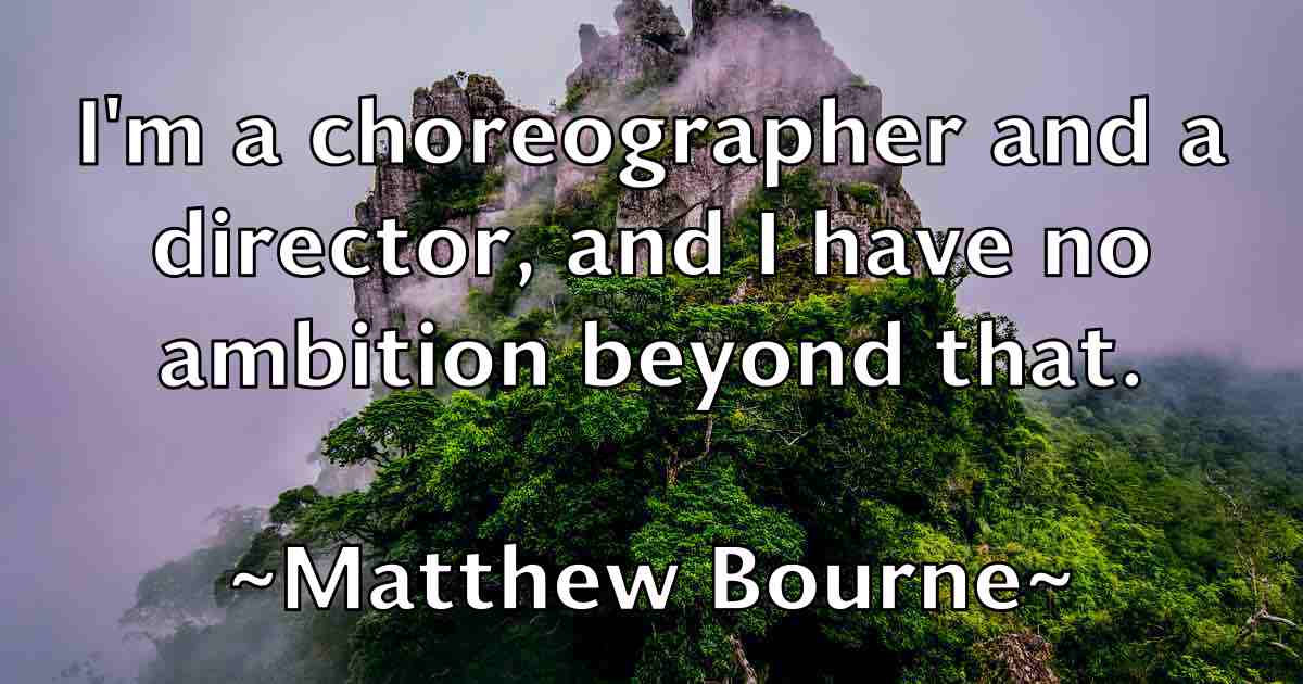 /images/quoteimage/matthew-bourne-fb-560774.jpg