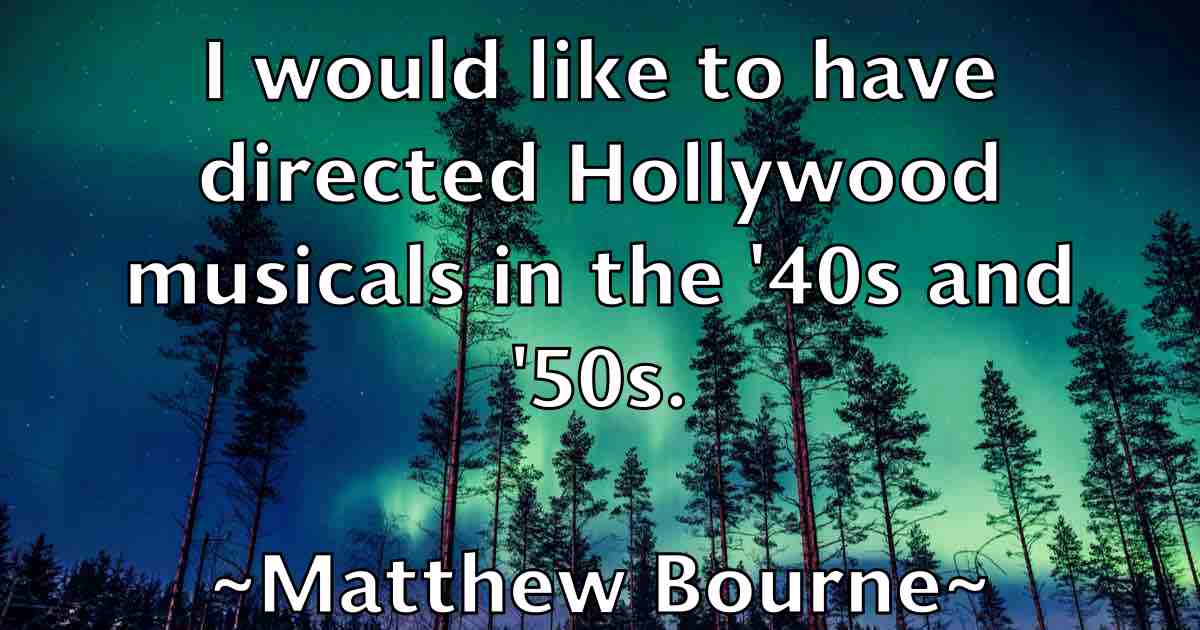 /images/quoteimage/matthew-bourne-fb-560789.jpg