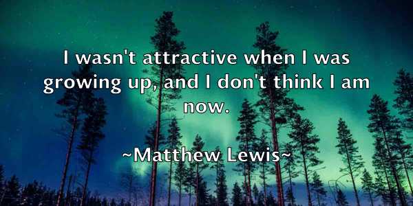 /images/quoteimage/matthew-lewis-561382.jpg