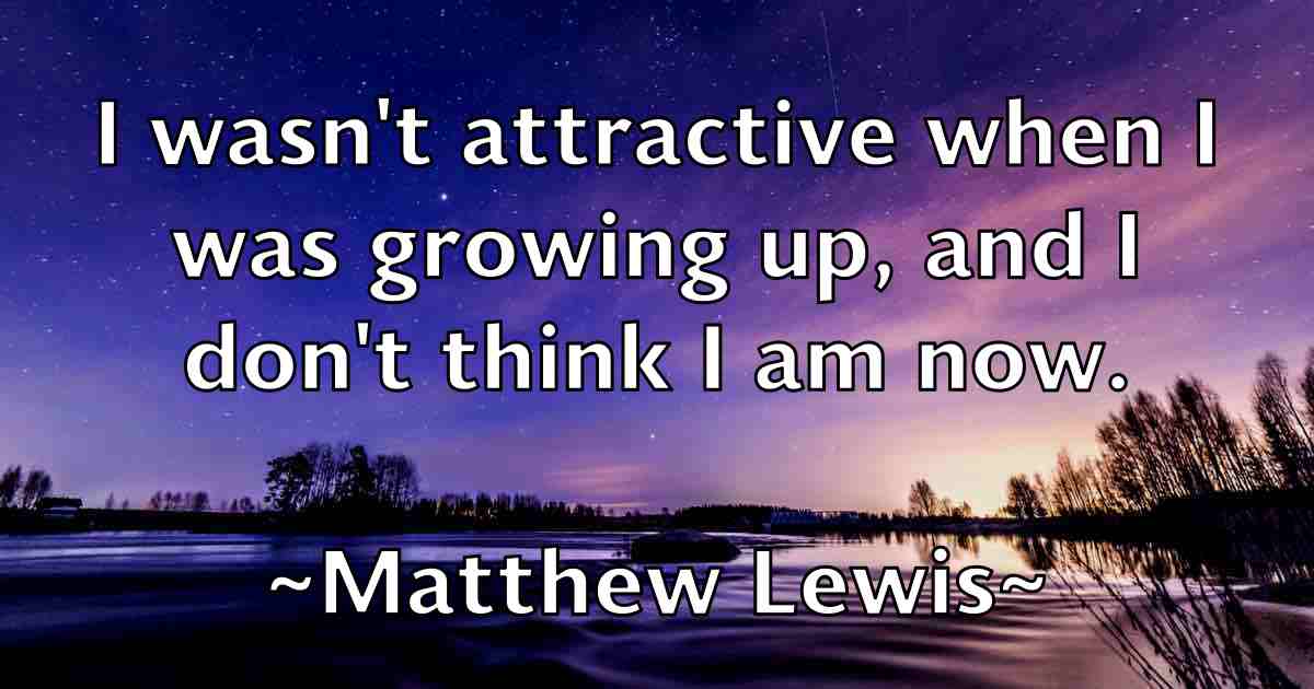 /images/quoteimage/matthew-lewis-fb-561382.jpg