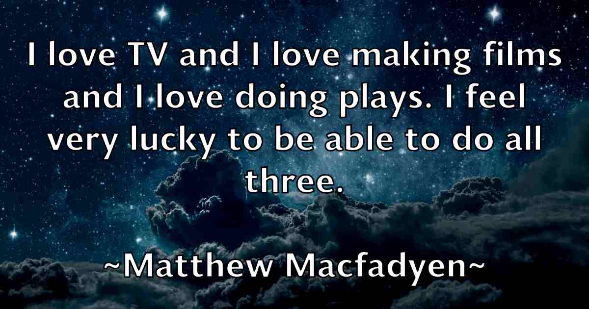 /images/quoteimage/matthew-macfadyen-fb-561439.jpg
