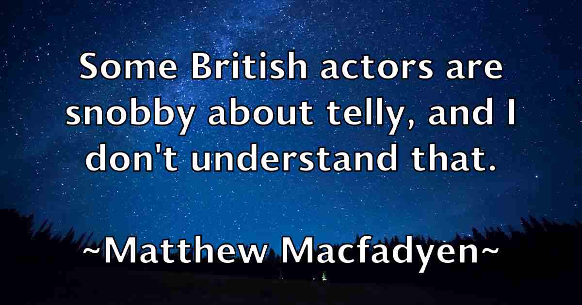 /images/quoteimage/matthew-macfadyen-fb-561458.jpg