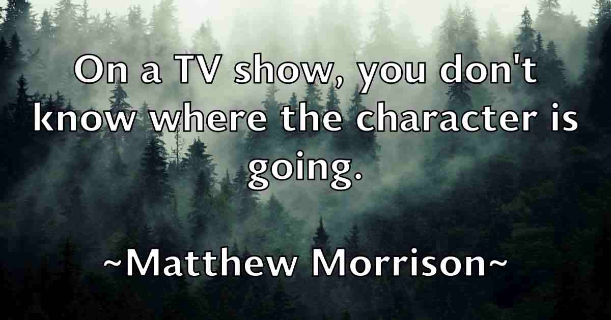 /images/quoteimage/matthew-morrison-fb-561637.jpg