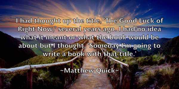 /images/quoteimage/matthew-quick-561807.jpg