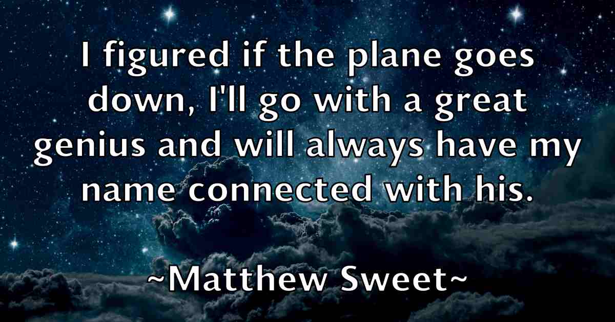 /images/quoteimage/matthew-sweet-fb-562054.jpg