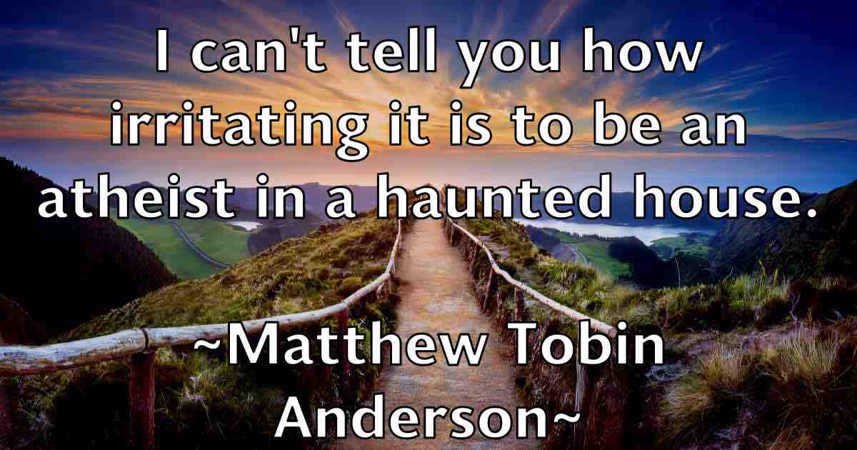 /images/quoteimage/matthew-tobin-anderson-fb-562076.jpg