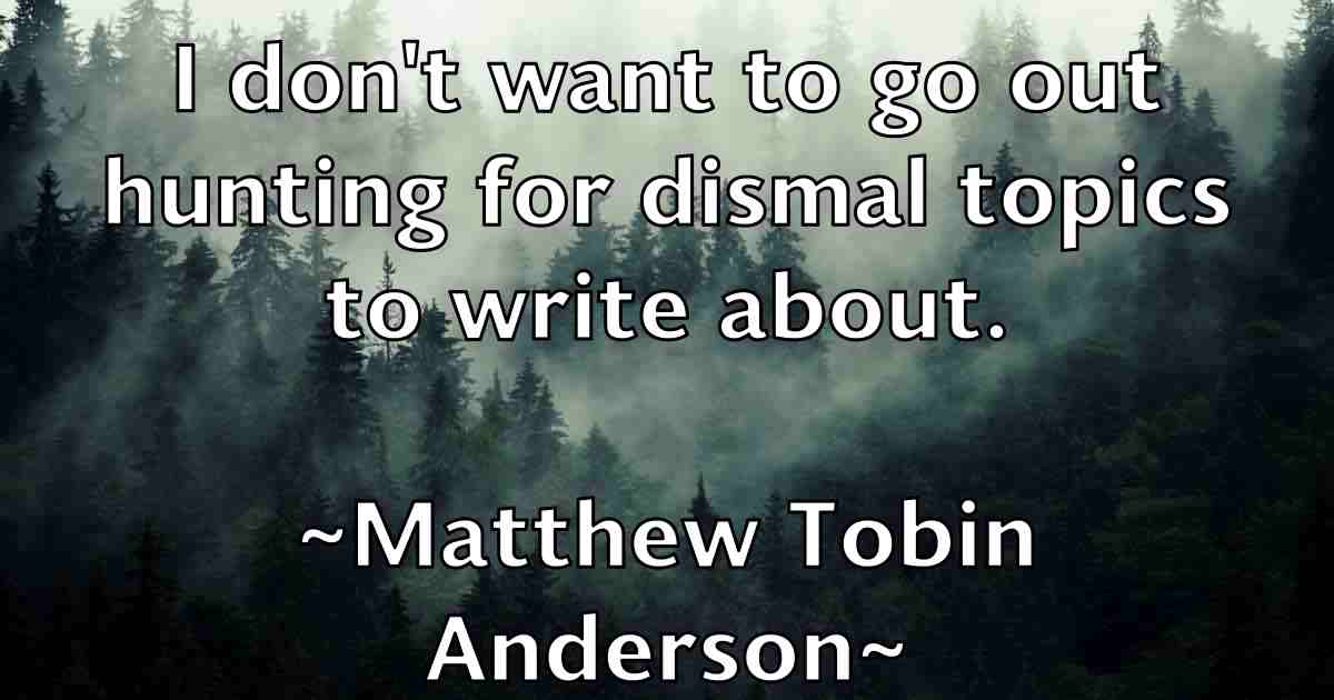 /images/quoteimage/matthew-tobin-anderson-fb-562091.jpg