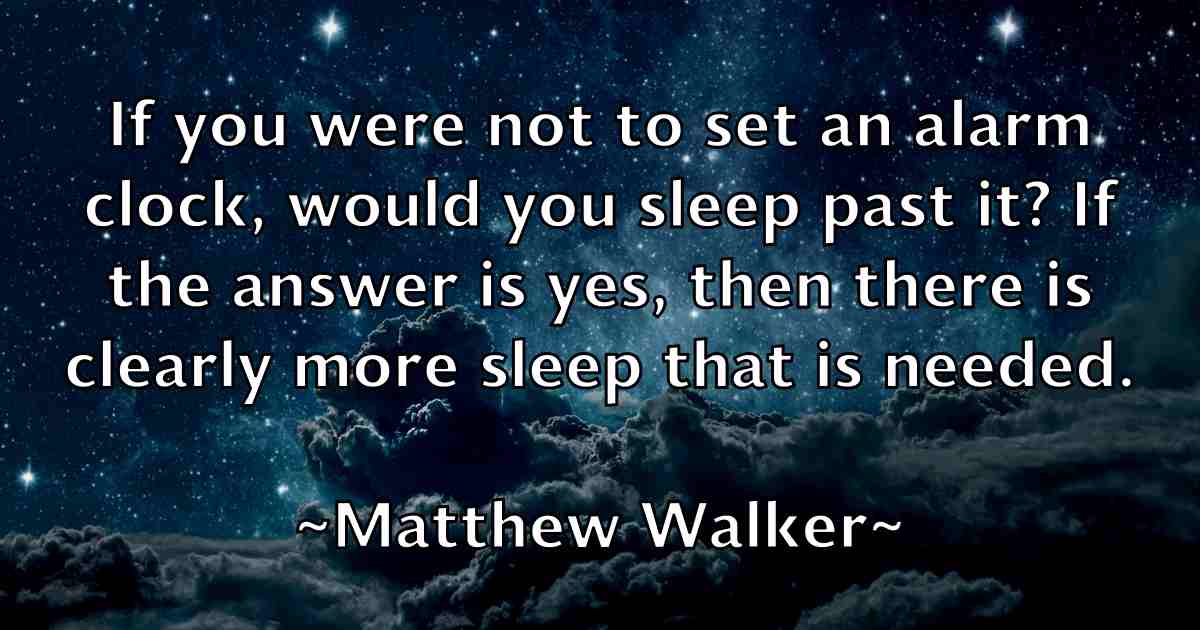 /images/quoteimage/matthew-walker-fb-562152.jpg