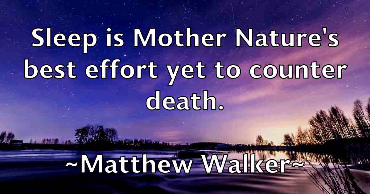 /images/quoteimage/matthew-walker-fb-562157.jpg