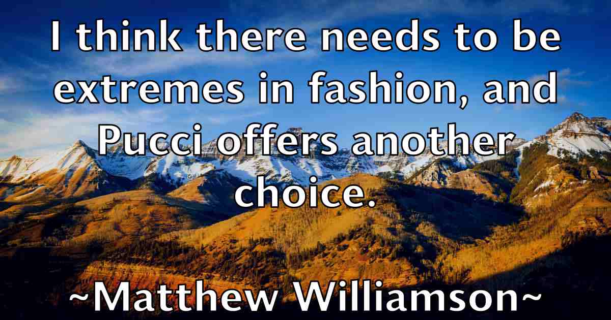 /images/quoteimage/matthew-williamson-fb-562256.jpg
