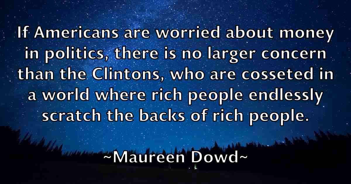 /images/quoteimage/maureen-dowd-fb-562493.jpg