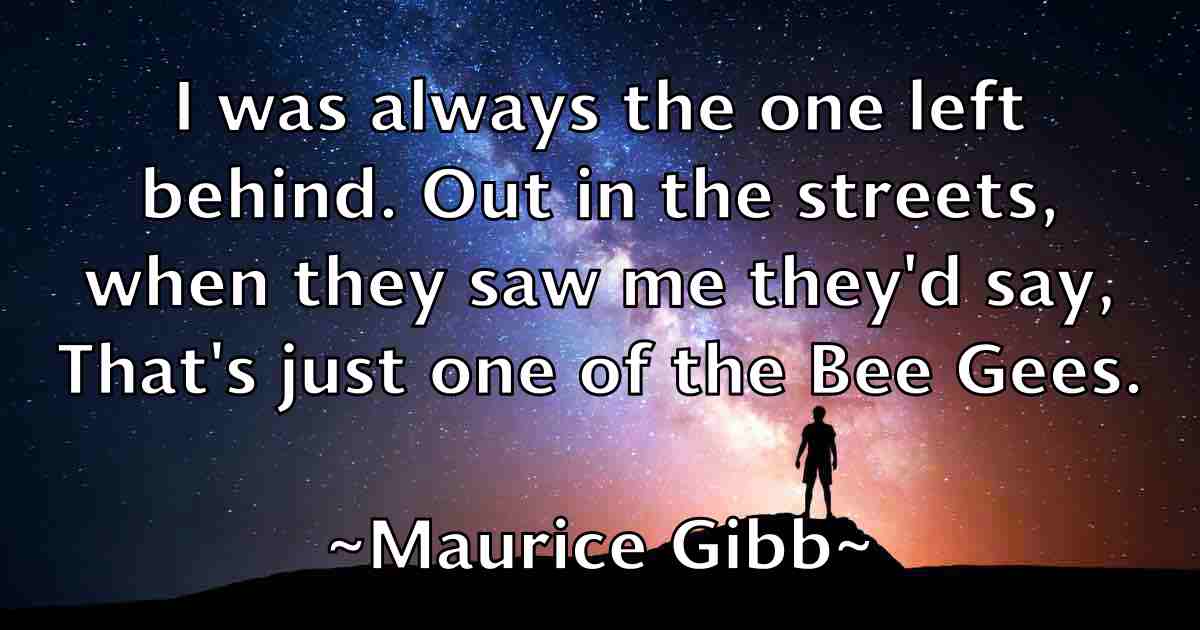 /images/quoteimage/maurice-gibb-fb-562666.jpg
