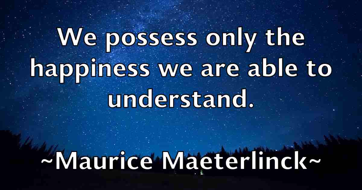 /images/quoteimage/maurice-maeterlinck-fb-562737.jpg