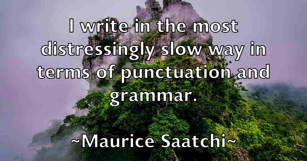 /images/quoteimage/maurice-saatchi-fb-562779.jpg
