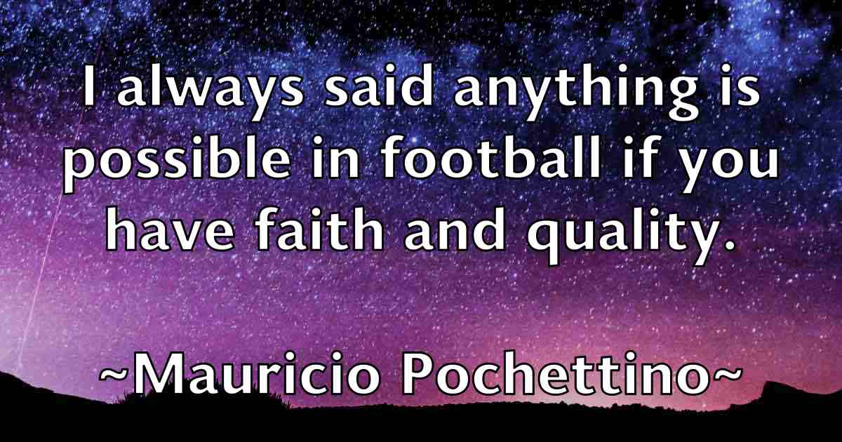 /images/quoteimage/mauricio-pochettino-fb-562994.jpg