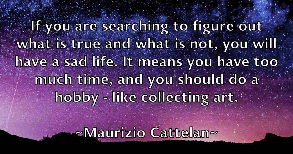 /images/quoteimage/maurizio-cattelan-fb-563102.jpg