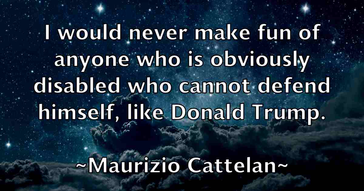 /images/quoteimage/maurizio-cattelan-fb-563109.jpg