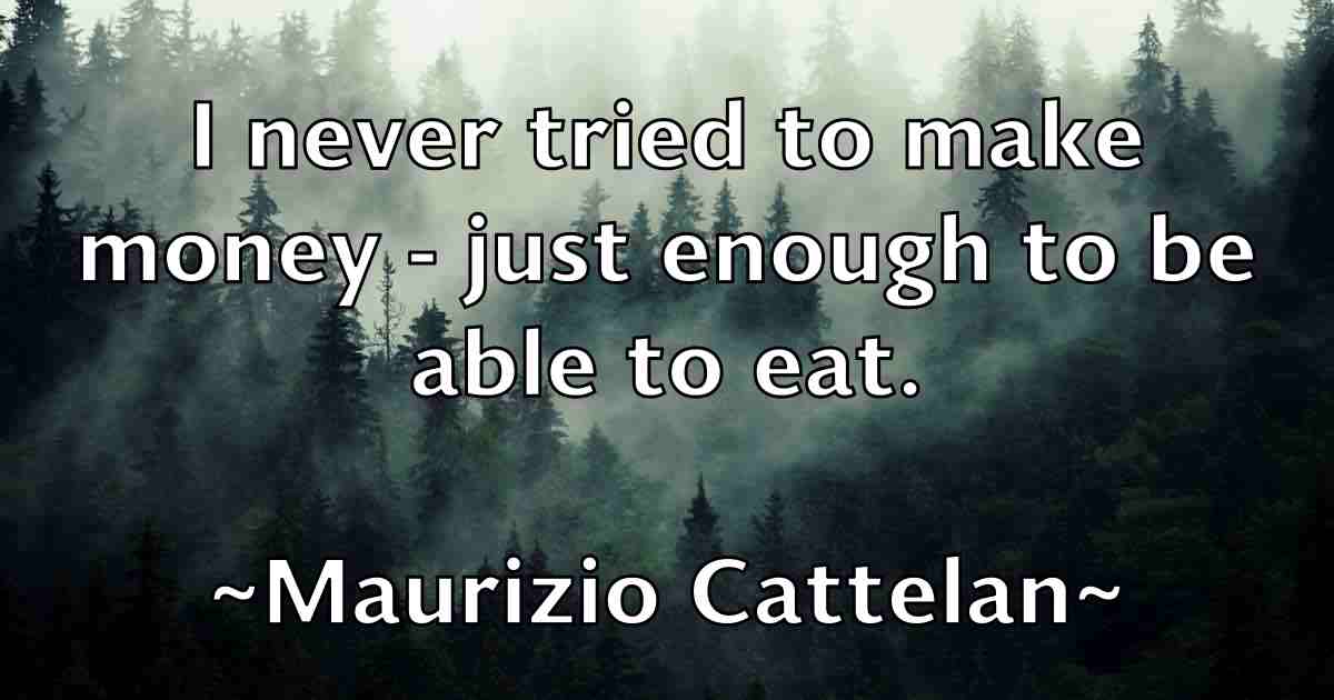 /images/quoteimage/maurizio-cattelan-fb-563128.jpg