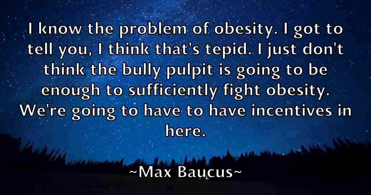 /images/quoteimage/max-baucus-fb-563491.jpg