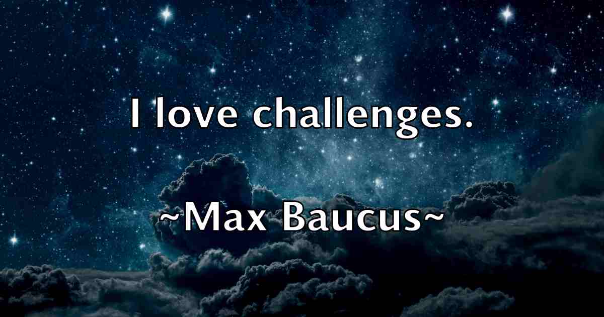 /images/quoteimage/max-baucus-fb-563520.jpg