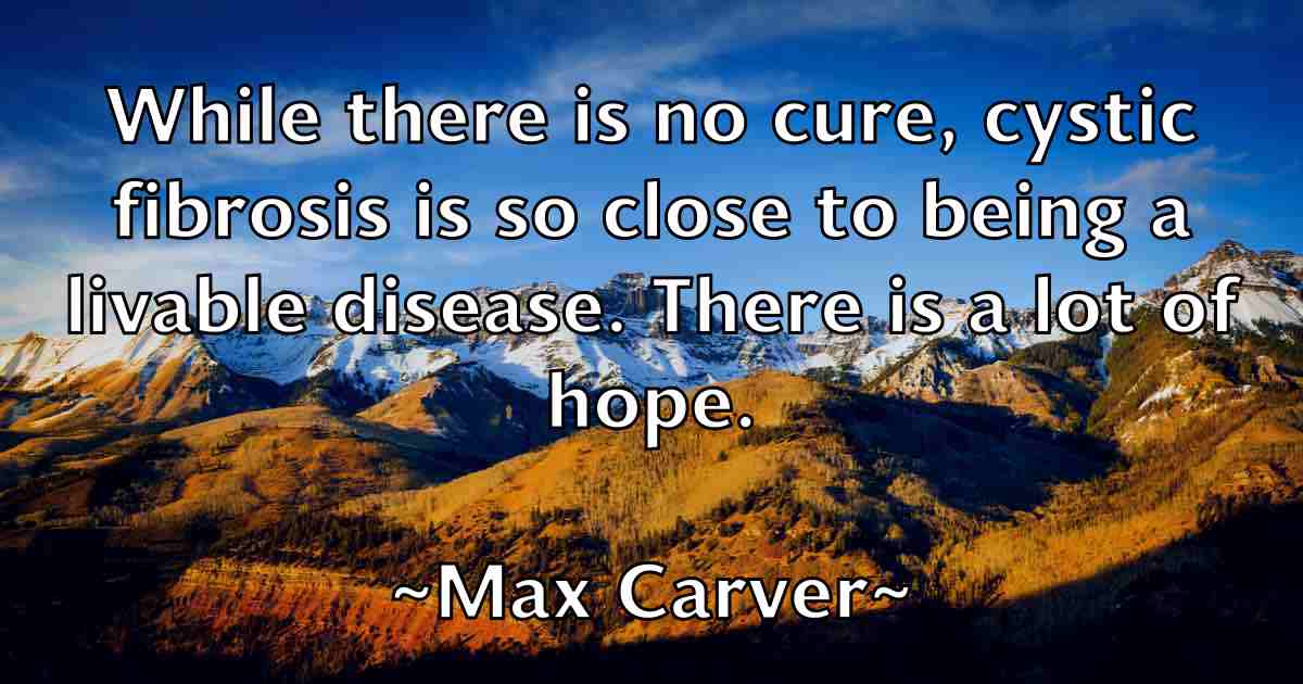/images/quoteimage/max-carver-fb-563777.jpg