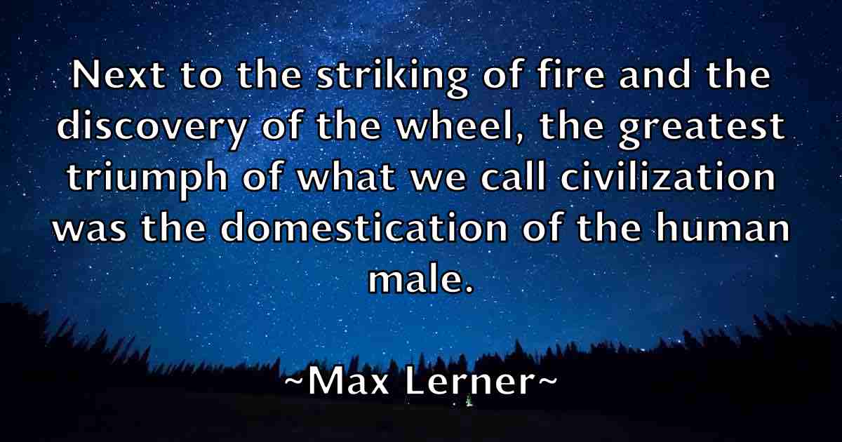 /images/quoteimage/max-lerner-fb-564247.jpg