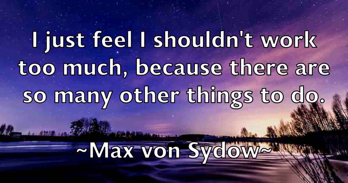 /images/quoteimage/max-von-sydow-fb-564765.jpg