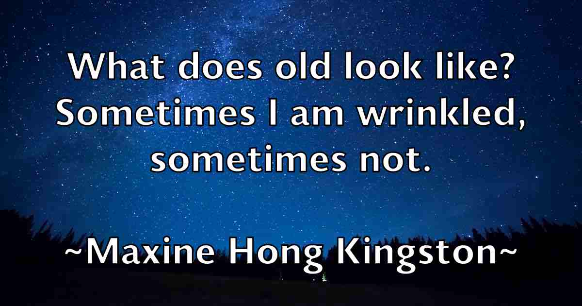 /images/quoteimage/maxine-hong-kingston-fb-565121.jpg