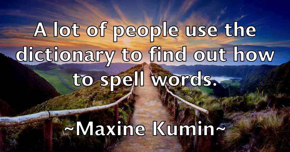 /images/quoteimage/maxine-kumin-fb-565127.jpg