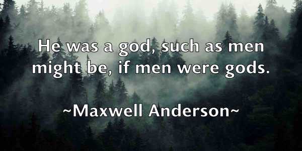 /images/quoteimage/maxwell-anderson-565323.jpg
