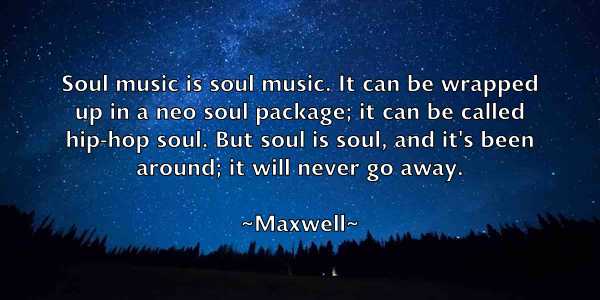 /images/quoteimage/maxwell-maxwell-565304.jpg