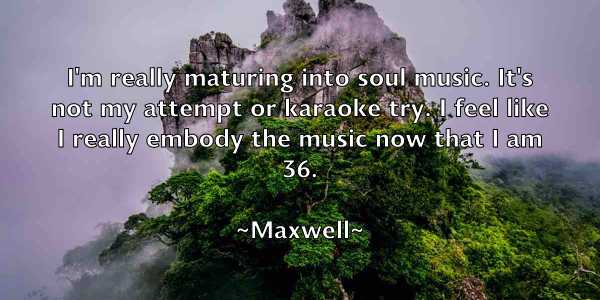 /images/quoteimage/maxwell-maxwell-565316.jpg