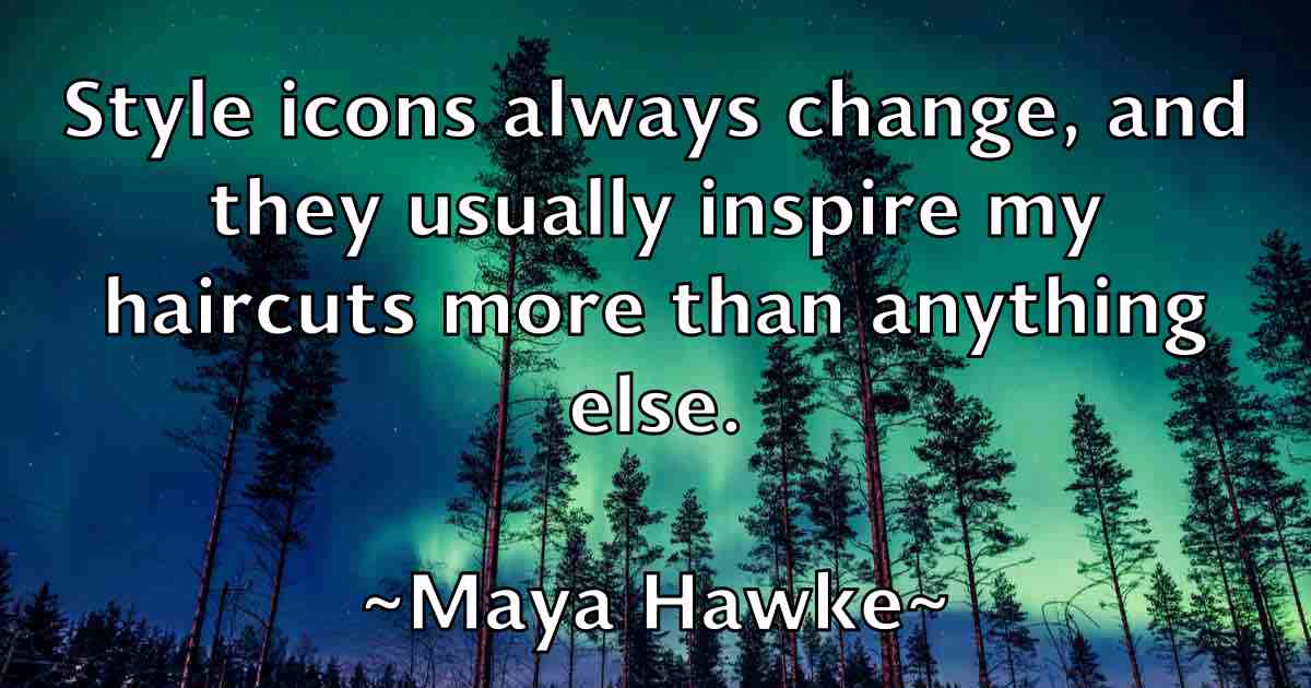 /images/quoteimage/maya-hawke-fb-565718.jpg