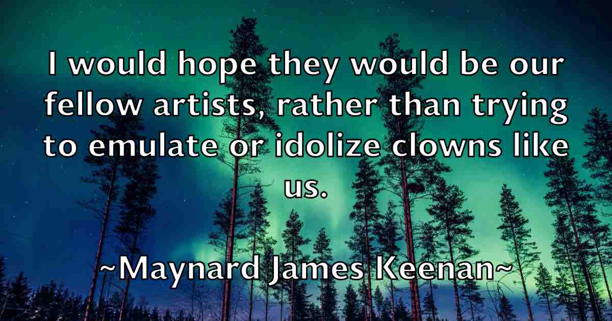 /images/quoteimage/maynard-james-keenan-fb-566187.jpg