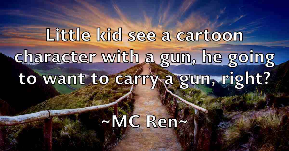 /images/quoteimage/mc-ren-fb-566492.jpg