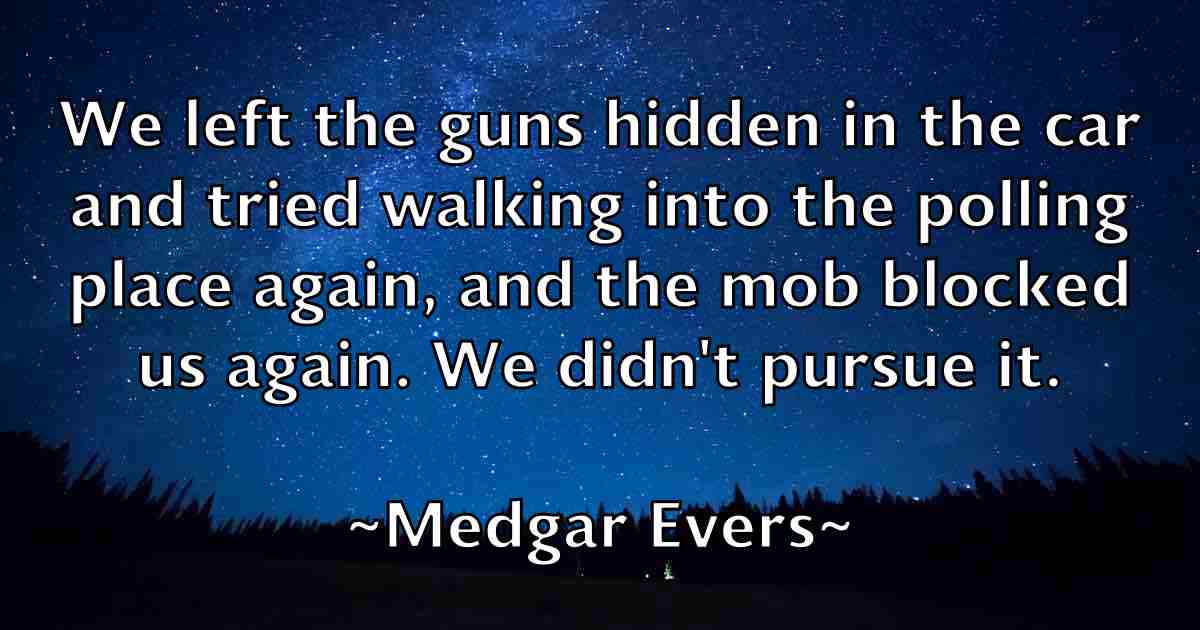 /images/quoteimage/medgar-evers-fb-566642.jpg