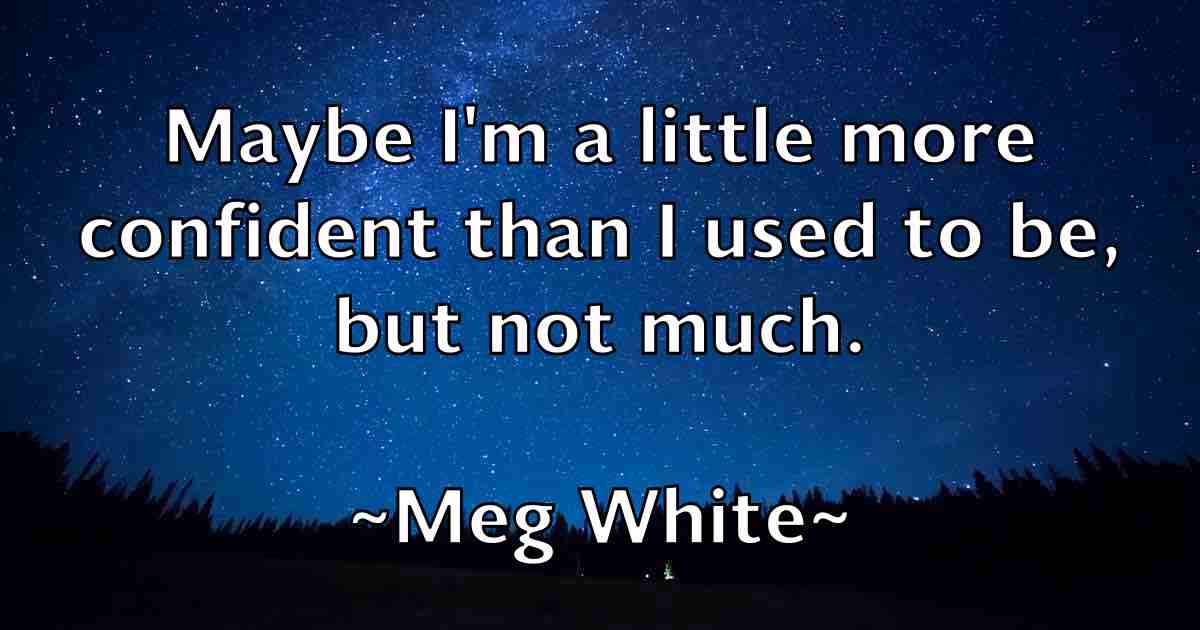 /images/quoteimage/meg-white-fb-566909.jpg