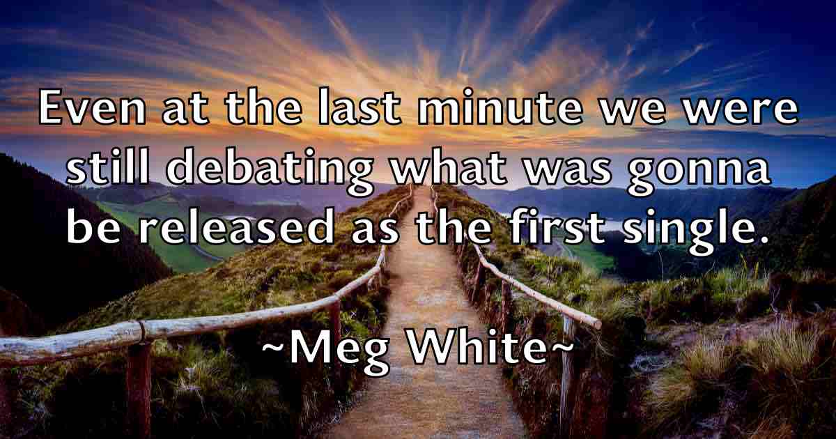 /images/quoteimage/meg-white-fb-566927.jpg
